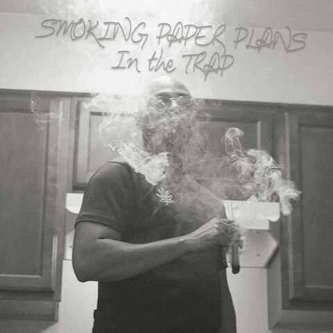 Smoking Paper Plans in the Trap