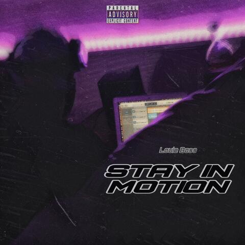 Stay In Motion