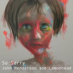 So Sorry