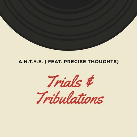 Trials & Tribulations