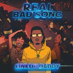 Real Bad Song