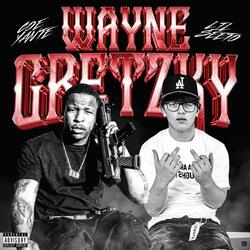 Wayne Gretzky (feat. Lil Seeto)