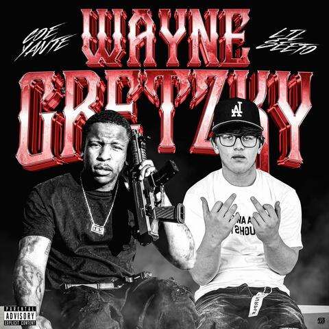 Wayne Gretzky (feat. Lil Seeto)