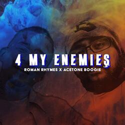 4 My Enemies (feat. Roman Rhymes)