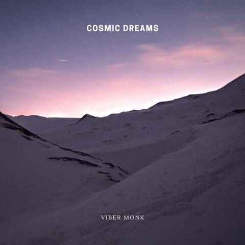 Cosmic Dreams