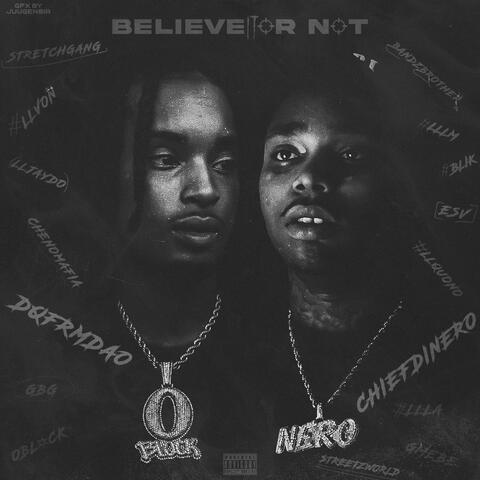 Believe It or Not (feat. DqFrmDaO)