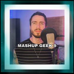 MASHUPGEEK 9