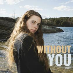 Without You (feat. Thomas Hake-Steffensen, Semhar Weldemariam Mehari & Magnus Fosen)