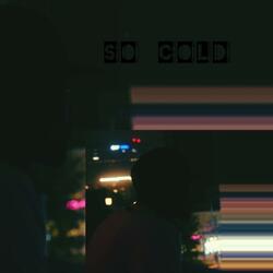 So Cold