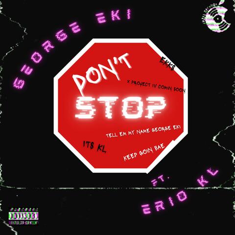 Don't Stop (feat. Erio KL)