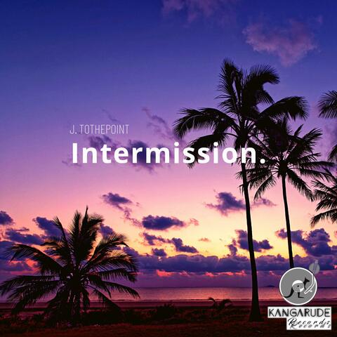 Intermission. (Instrumental )