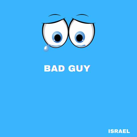 Bad Guy