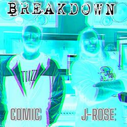 Breakdown (feat. J-Rose)