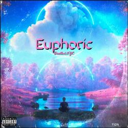 Euphoric (feat. YoungChocolate)