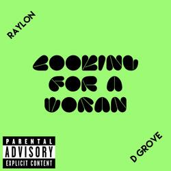Looking for a woman (feat. D Grove)