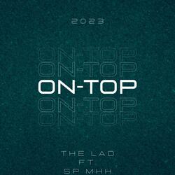 On-Top (feat. Sp Mhk)