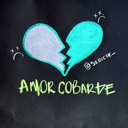 Amor Cobarde