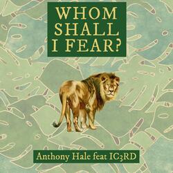 Whom Shall I Fear? (feat. IC3RD)
