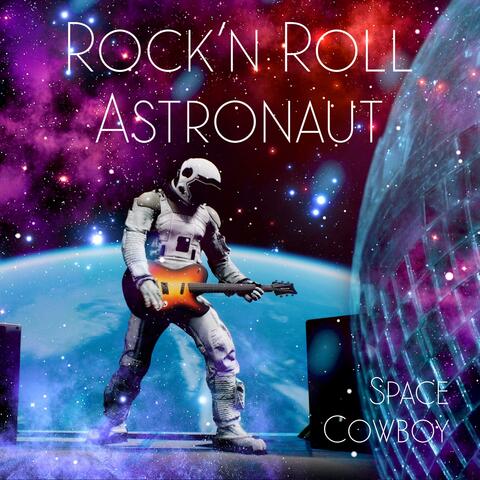 Rock'n Roll Astronaut