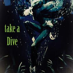 Take a dive (feat. Heyits3vo)