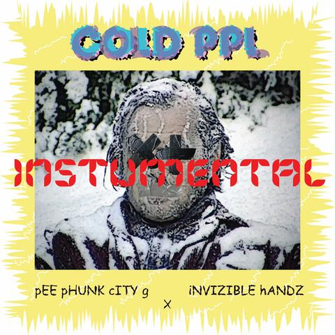 cOLD pPL (feat. iNVIZIBLE hANDZ)