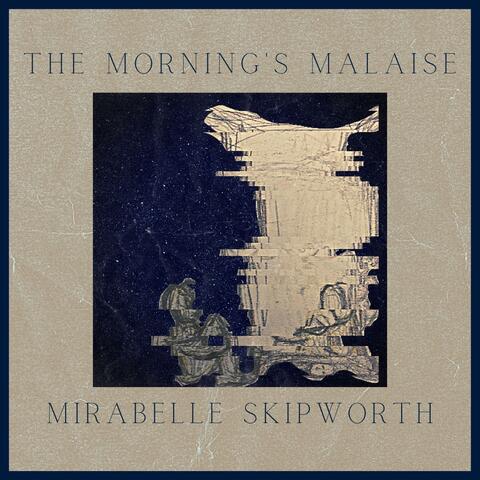 The Morning's Malaise