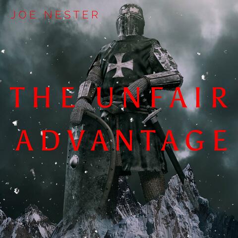 The Unfair Advantage