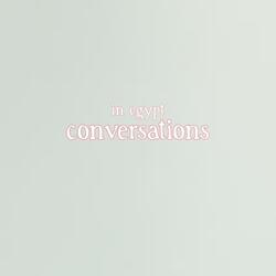 Conversations With You