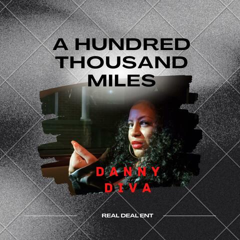 A Hundred Thousand Miles