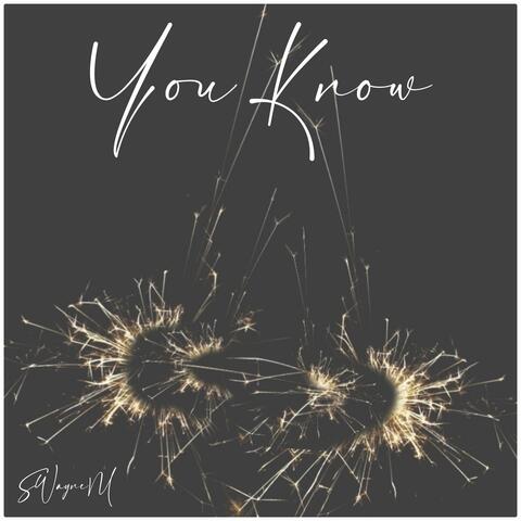 You Know