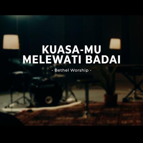 KUASAMU MELEWATI BADAI