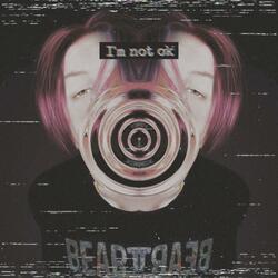 I'm not ok