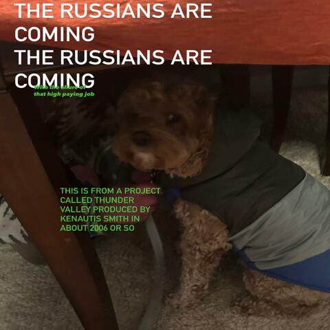 the russians are coming