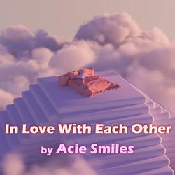 In Love With Each Other