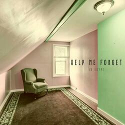 Can You Help Me Forget