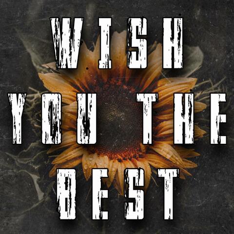 Wish You The Best