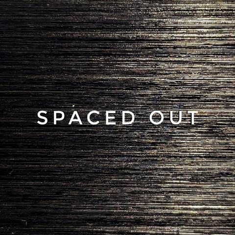 Spaced Out
