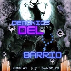 Demonios Del Barrio (feat. FIF & BANDÓ T8)