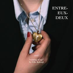 coming of age ("ENTRE-EUX-DEUX" Original Soundtrack)