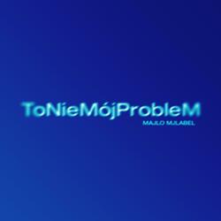 ToNieMójProbleM