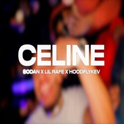 Celine (feat. Lil Rafe & Hoodflykev)