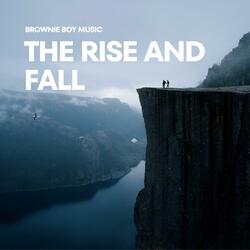 The Rise and Fall