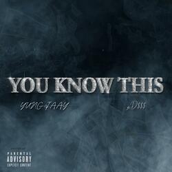 You Know This (feat. D$$$)