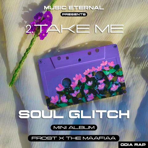 Take Me (feat. Frost. & TheMaafiaa)