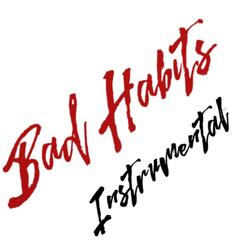 Bad Habits