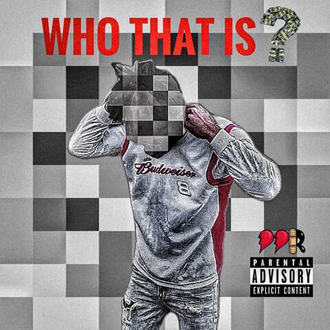 Who That Is