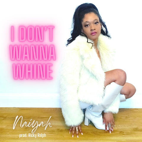 I Don't Wanna Whine