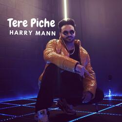 Tere Piche (Fight for Love)