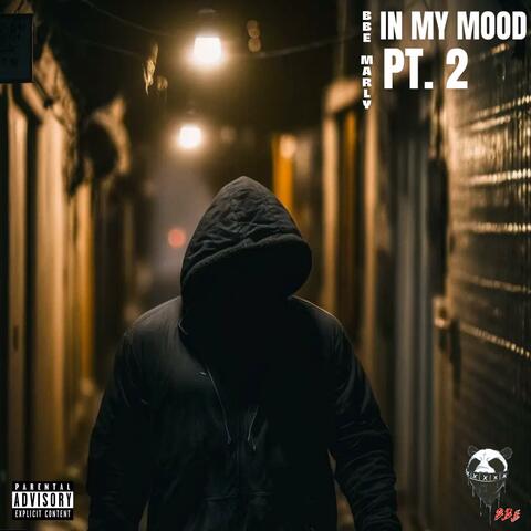 In My Mood, Pt. 2