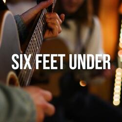 Six Feet Under